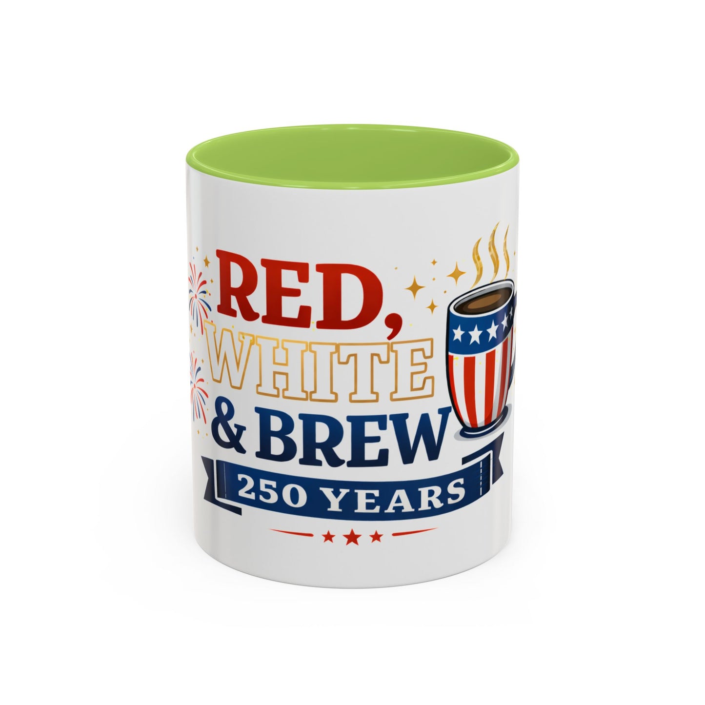 Red, White & Brew Coffee Mug — 250 Years Patriotic 11/15oz Accent Mug