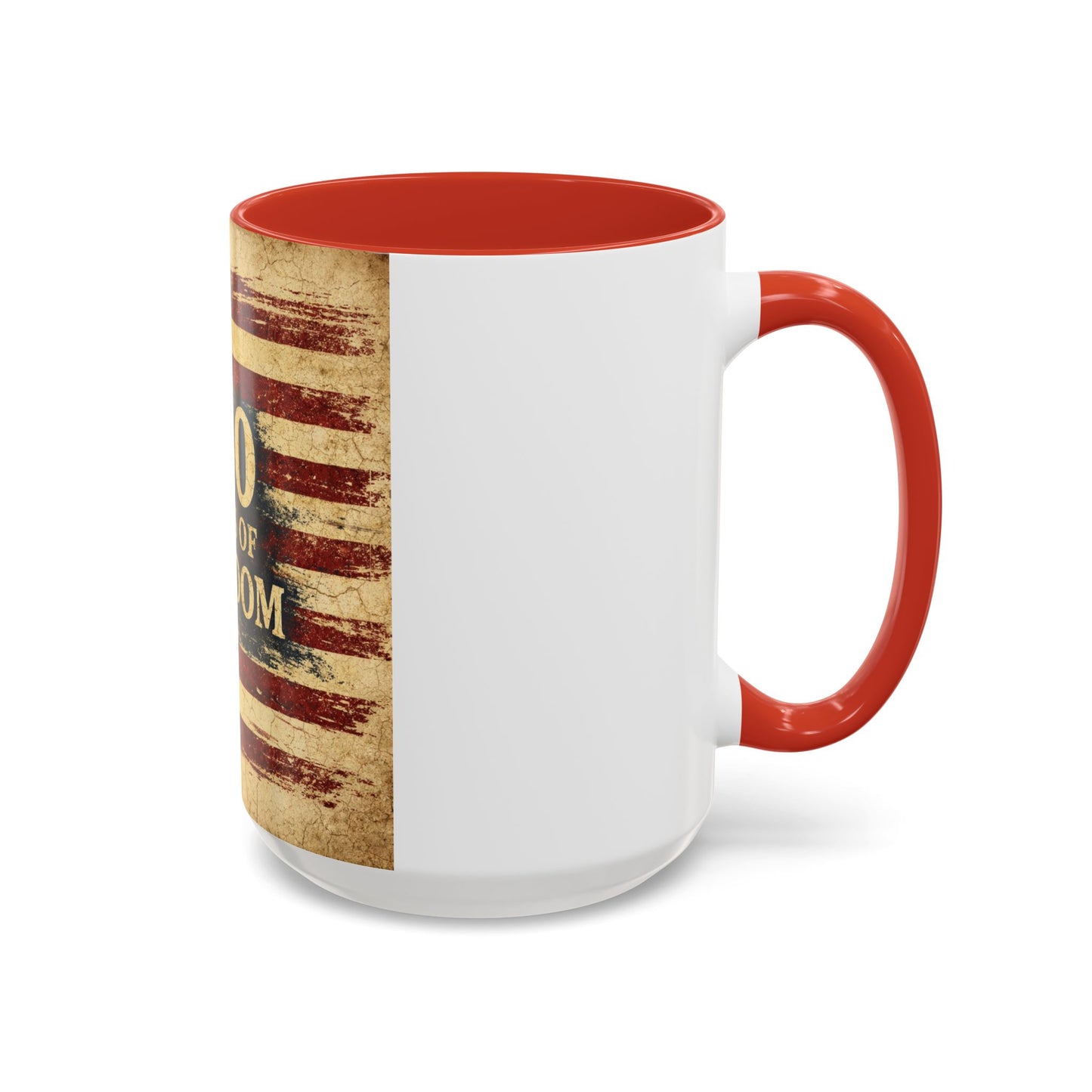 250 Years of Freedom Coffee Mug — Vintage American Flag Accent Mug (11/15oz)