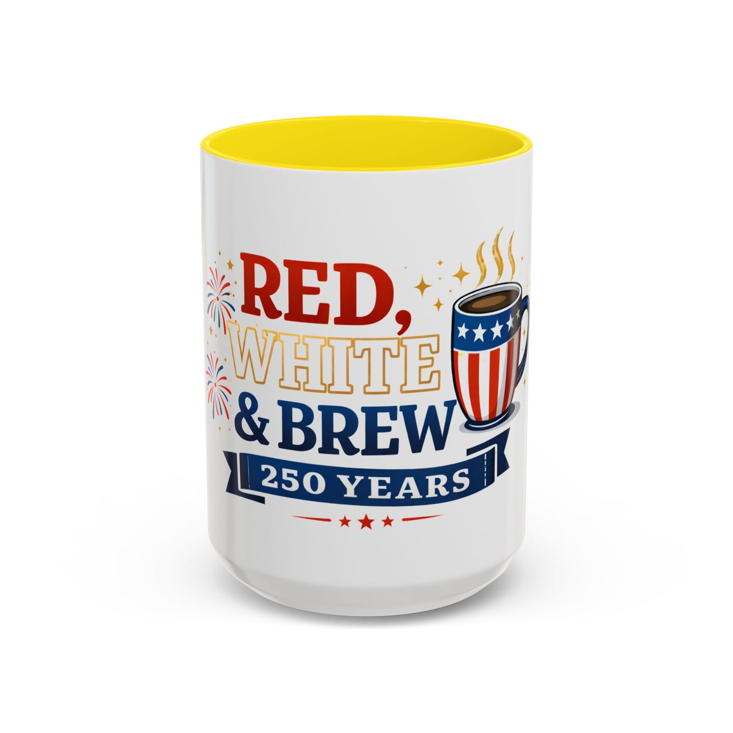 Red, White & Brew Coffee Mug — 250 Years Patriotic 11/15oz Accent Mug