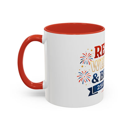 Red, White & Brew Coffee Mug — 250 Years Patriotic 11/15oz Accent Mug