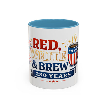 Red, White & Brew Coffee Mug — 250 Years Patriotic 11/15oz Accent Mug