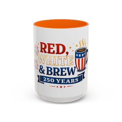 Red, White & Brew Coffee Mug — 250 Years Patriotic 11/15oz Accent Mug