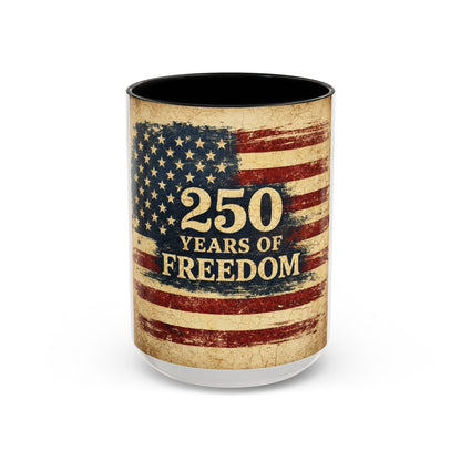 250 Years of Freedom Coffee Mug — Vintage American Flag Accent Mug (11/15oz)