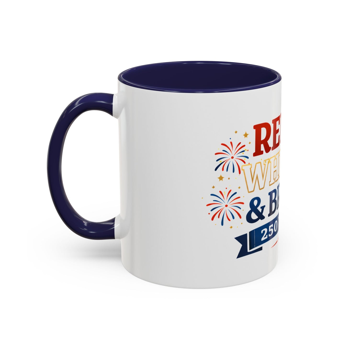 Red, White & Brew Coffee Mug — 250 Years Patriotic 11/15oz Accent Mug