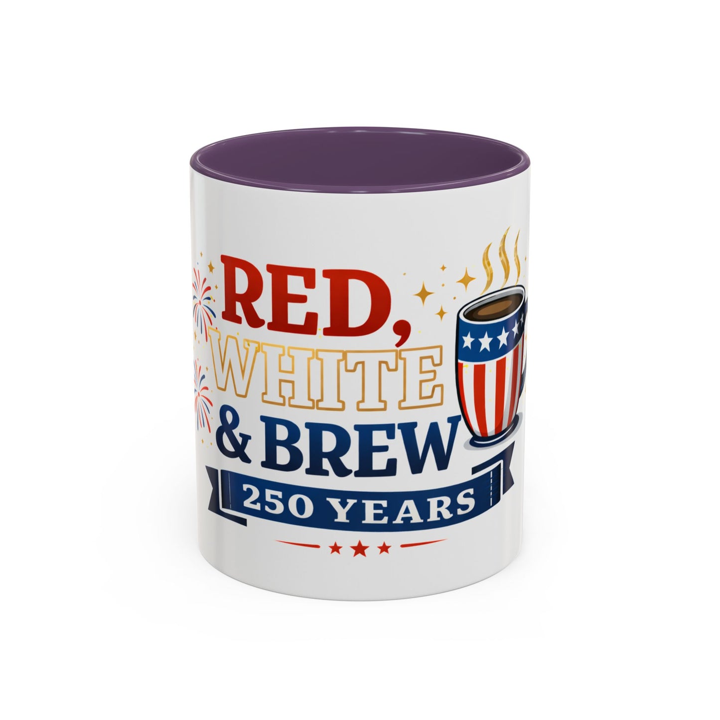 Red, White & Brew Coffee Mug — 250 Years Patriotic 11/15oz Accent Mug