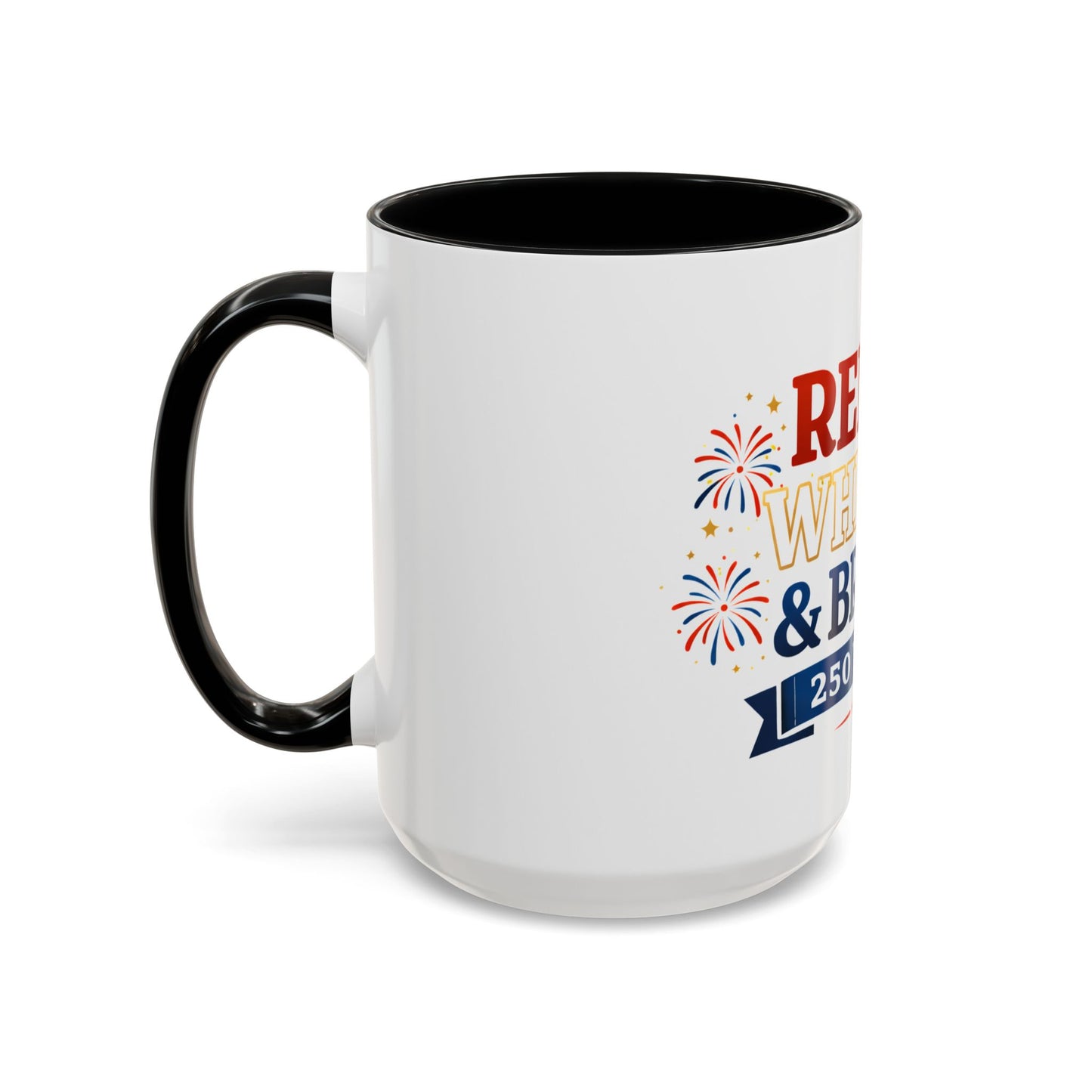 Red, White & Brew Coffee Mug — 250 Years Patriotic 11/15oz Accent Mug