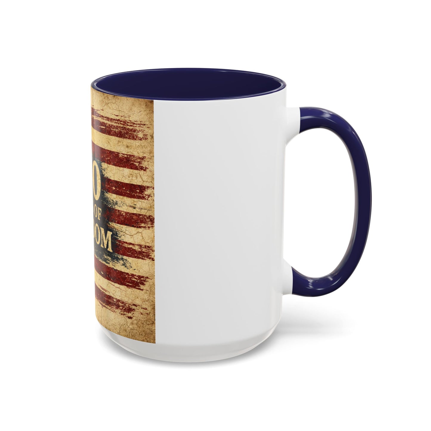250 Years of Freedom Coffee Mug — Vintage American Flag Accent Mug (11/15oz)