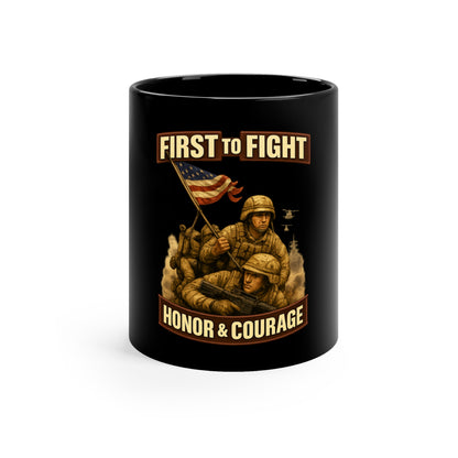 First to Fight Mug — Honor & Courage Military Coffee Cup (11oz, Black)
