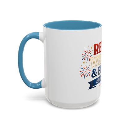 Red, White & Brew Coffee Mug — 250 Years Patriotic 11/15oz Accent Mug