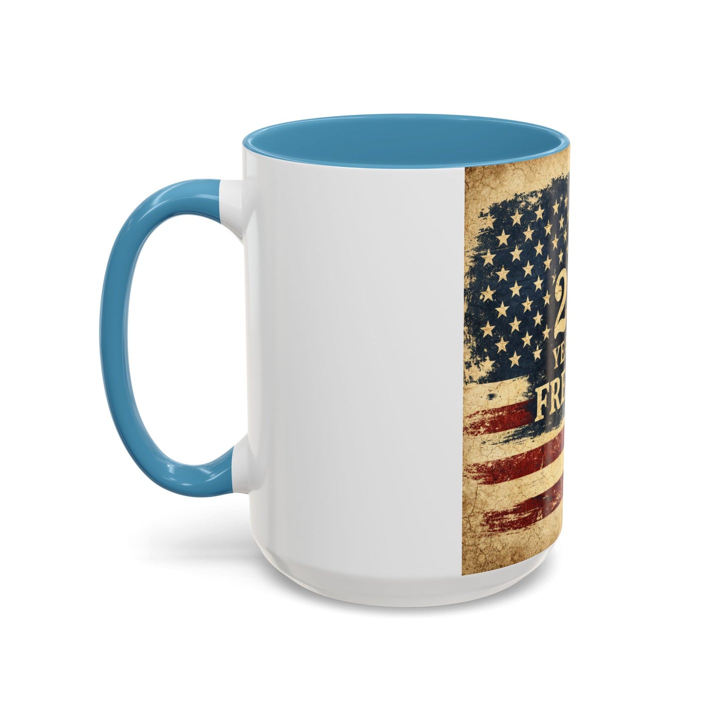 250 Years of Freedom Coffee Mug — Vintage American Flag Accent Mug (11/15oz)