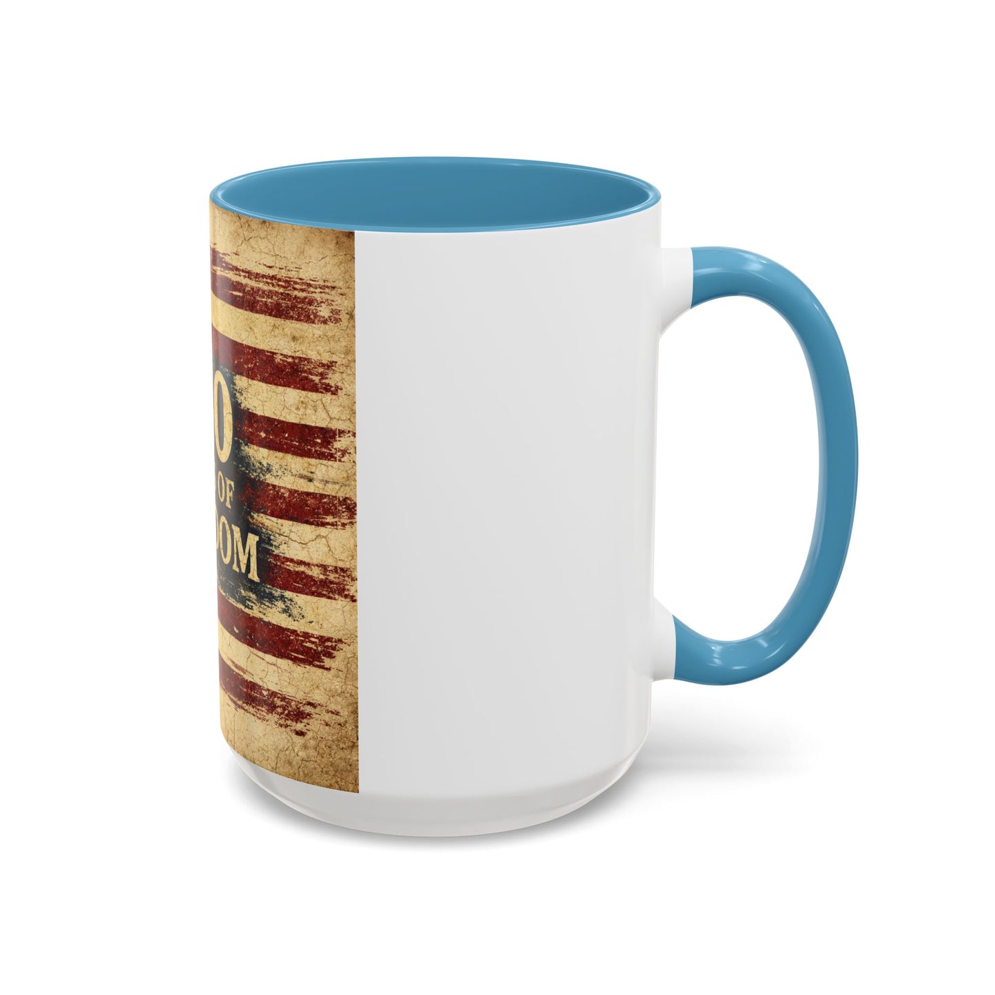 250 Years of Freedom Coffee Mug — Vintage American Flag Accent Mug (11/15oz)