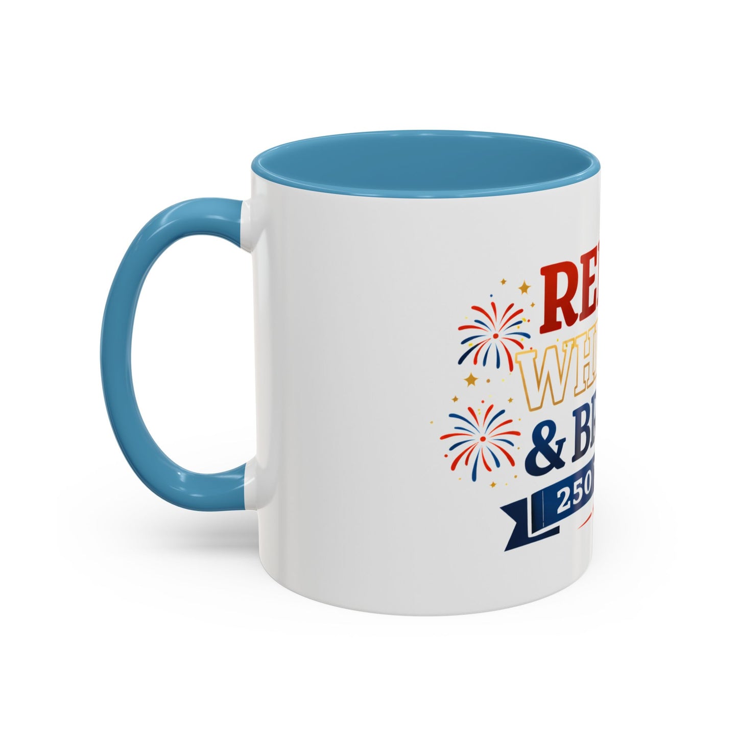 Red, White & Brew Coffee Mug — 250 Years Patriotic 11/15oz Accent Mug