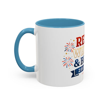 Red, White & Brew Coffee Mug — 250 Years Patriotic 11/15oz Accent Mug